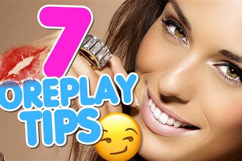 7 Fun Foreplay Tips Men Can't Resist