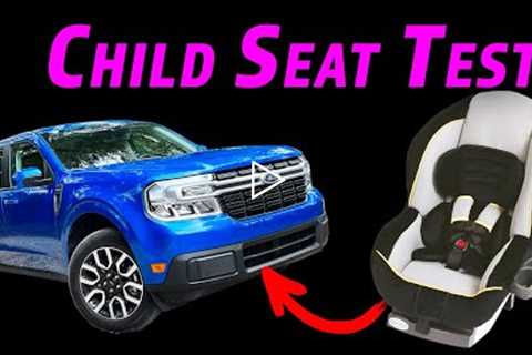 Do Child Seats Work Well In The 2022 Ford Maverick?