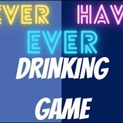 Never Have I Ever (Already Wasted) - Drinking Game by Get Wasted