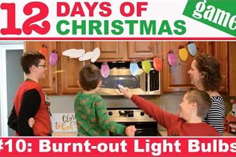 12 Days of CHRISTMAS GAMES #10: Burnt-Out Light Bulbs | Family Fun Every Day